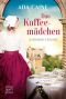 [Karlsbad Trilogie 02] • Das Kaffeemädchen